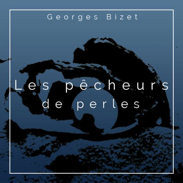 Les Pêcheurs de Perles – Complete Roles — Les Pêcheurs de Perles