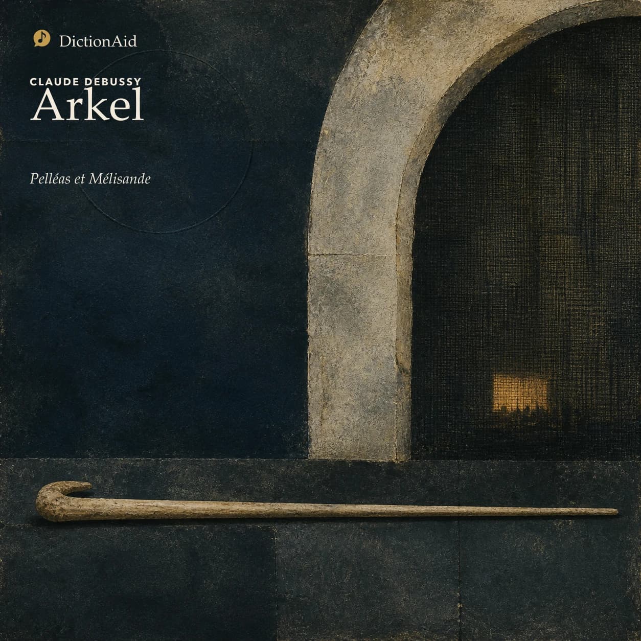 Arkel — Pelléas et Mélisande