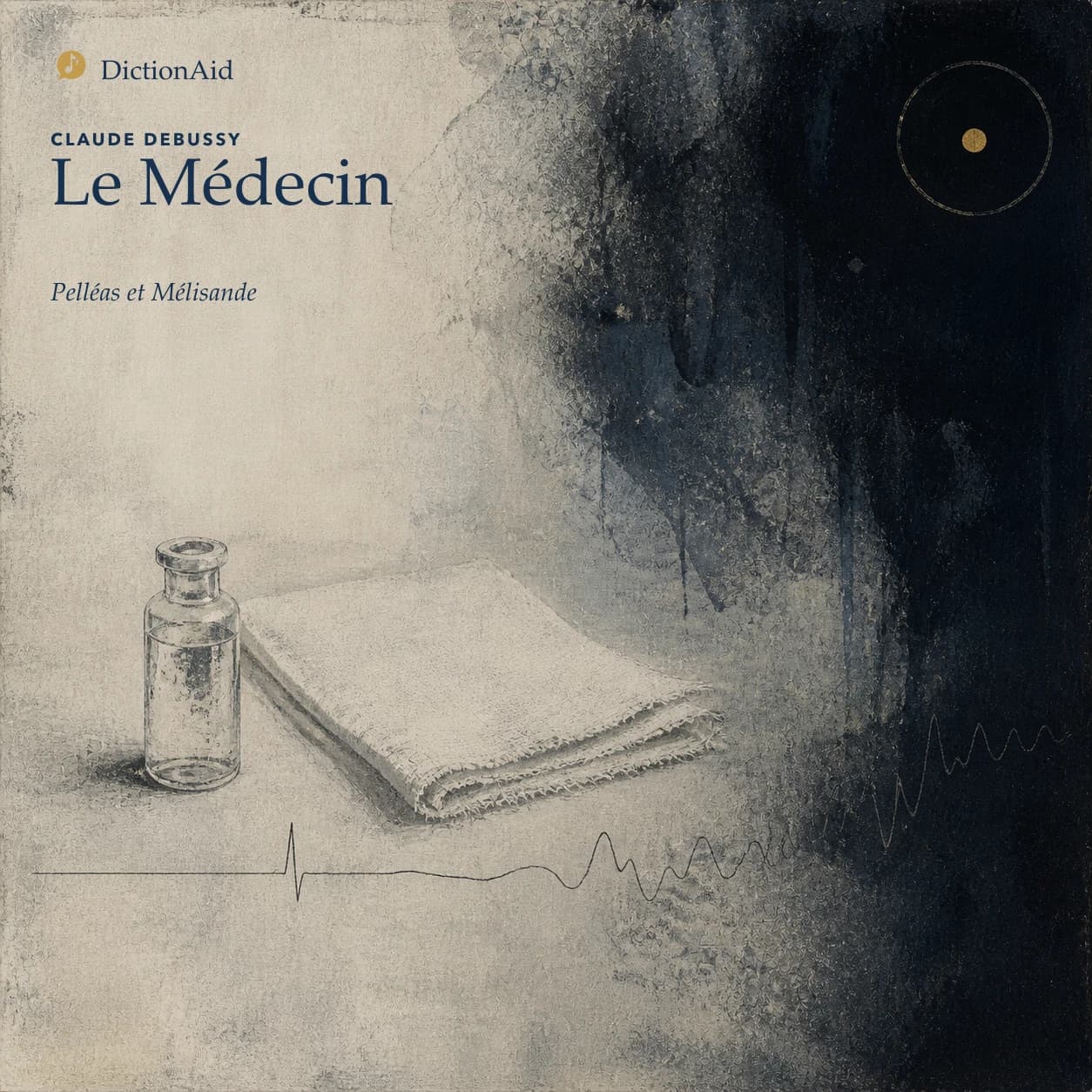 Le Médecin — Pelléas et Mélisande
