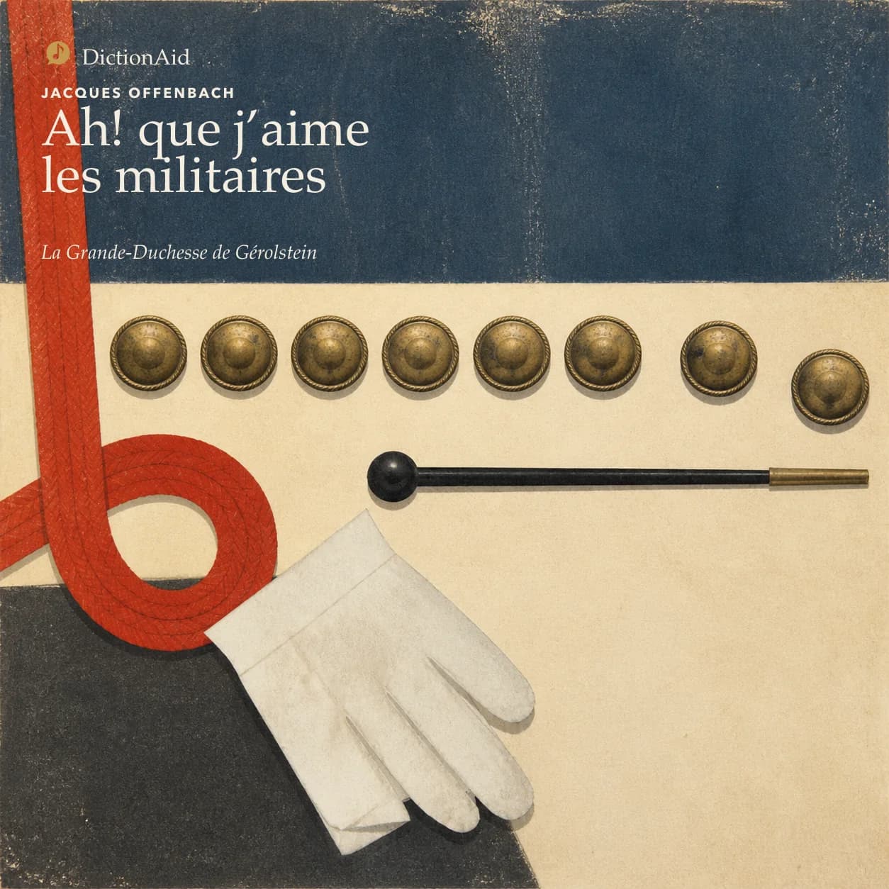 La Grande-Duchesse de Gérolstein – Ah! que j’aime les militaires — La Grande-Duchesse de Gérolstein